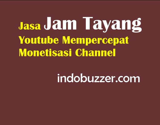 jasa jam tayang youtube mempercepat monetisasi