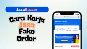 cara kerja jasa fake order jasabuzzer
