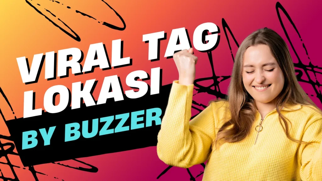 cara viralkan konten tag lokasi